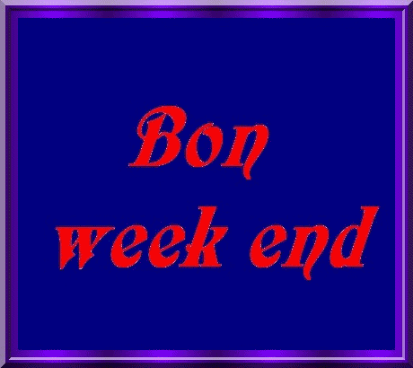 Finissez bien votre semaine